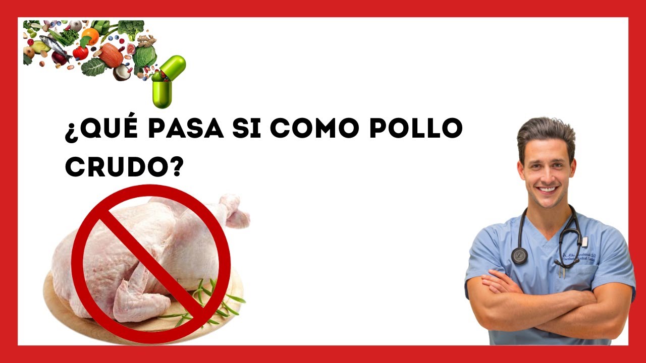 😱¿Qué Pasa si Como Pollo Crudo? [Esto es lo que le OCURRE a tu SALUD]
