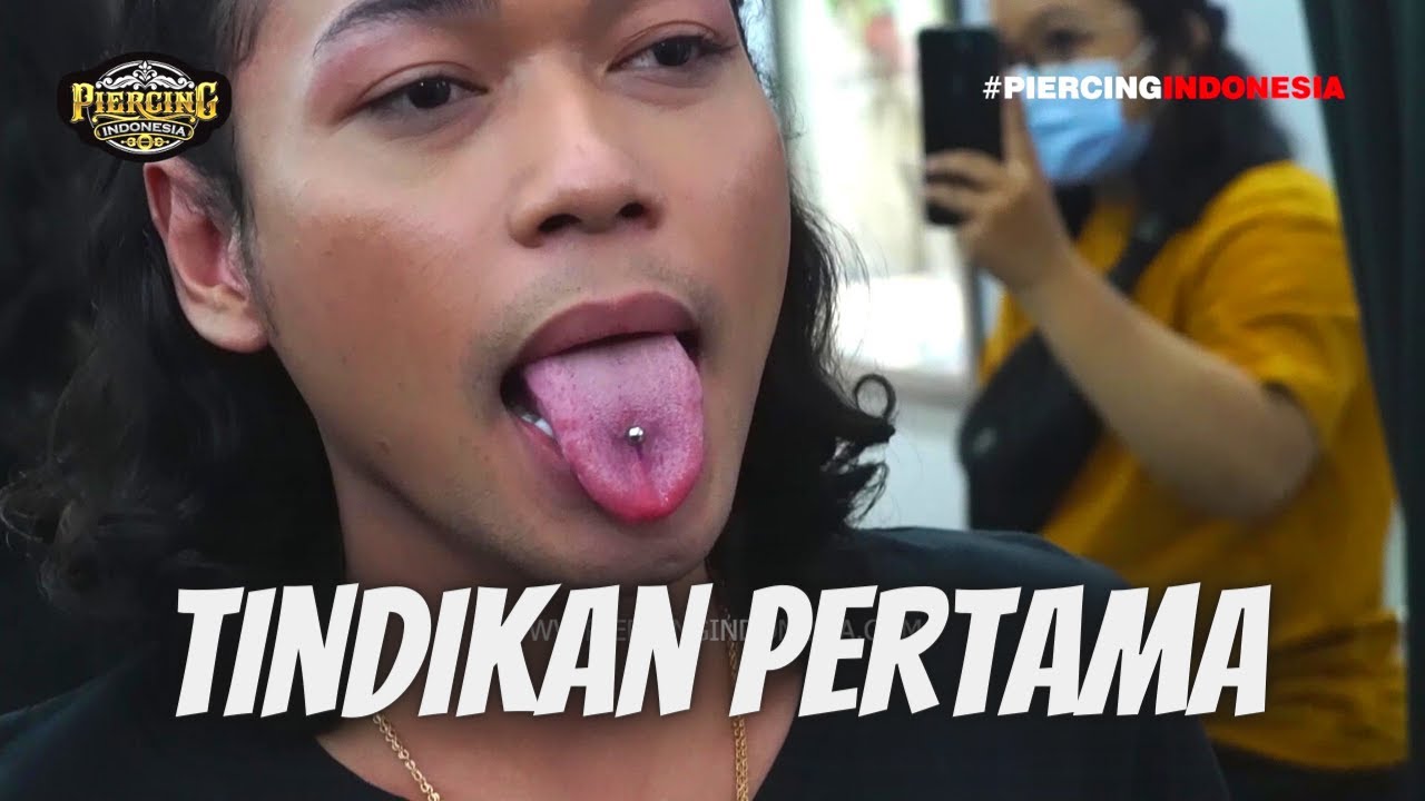 Tindikan Pertama (Tongue Piercing / Tindik Lidah - IZAL)