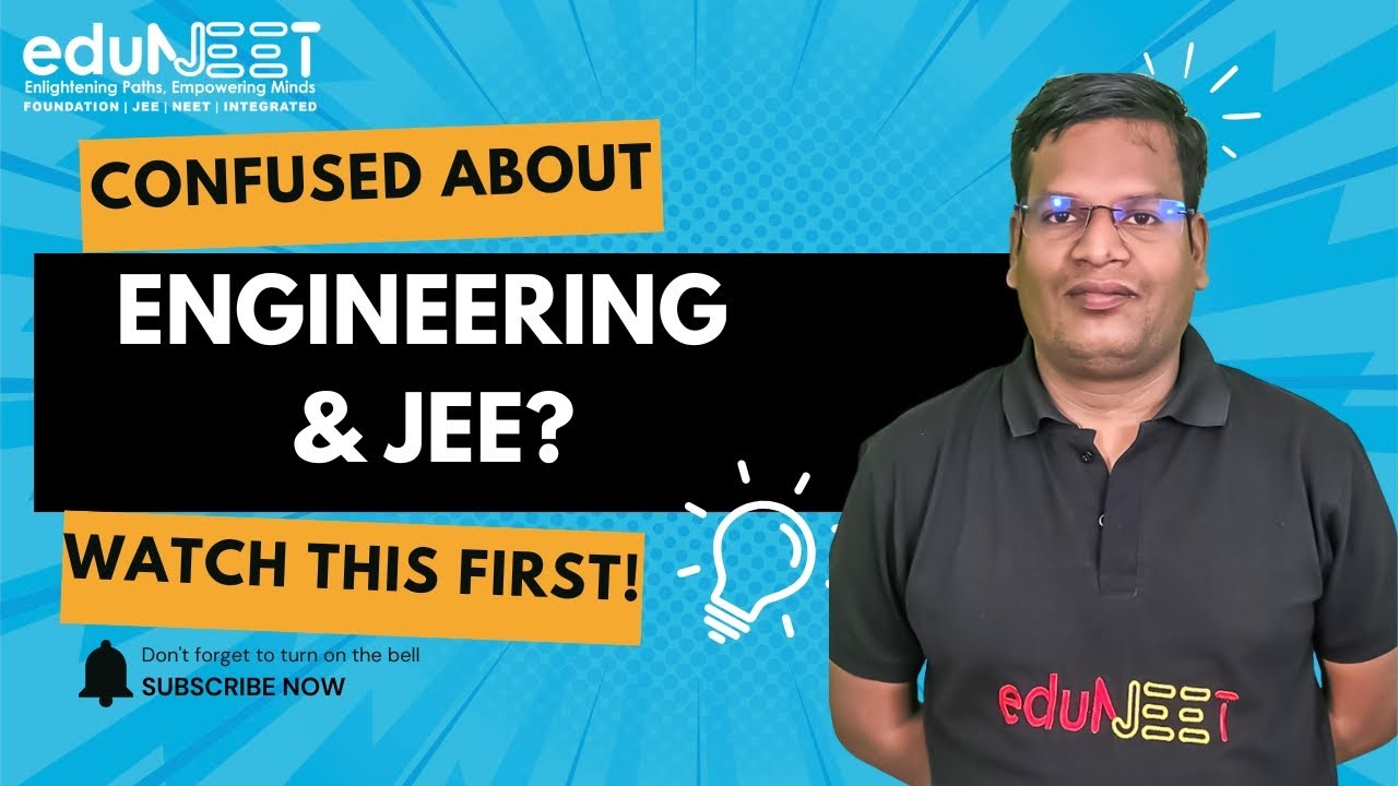 Engineering Career Explained: JEE Roadmap, Strategy & Admission Guide | By Eduneet
