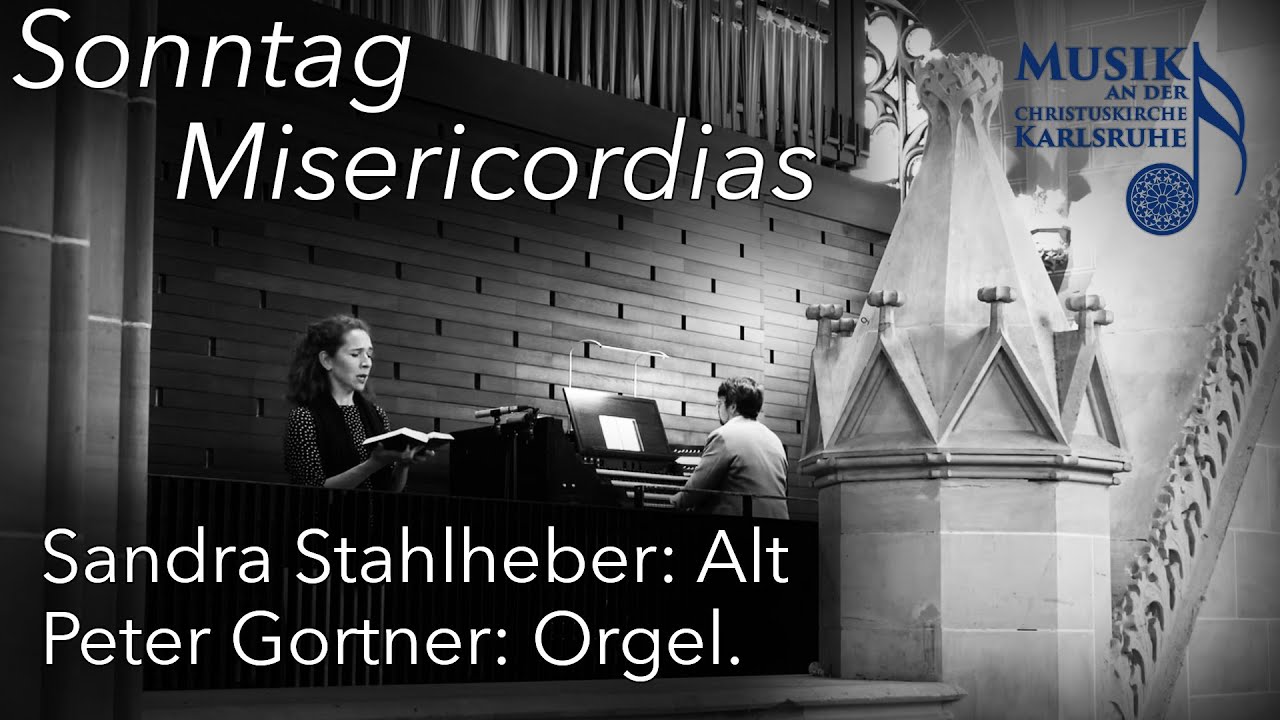 Andacht zum Sonntag Misericordias, 26. April 2020 - Christuskirche Karlsruhe