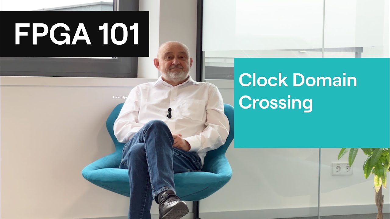 FPGA 101: Mastering Clock Domain Crossing: Strategies for Synchronization and Stability