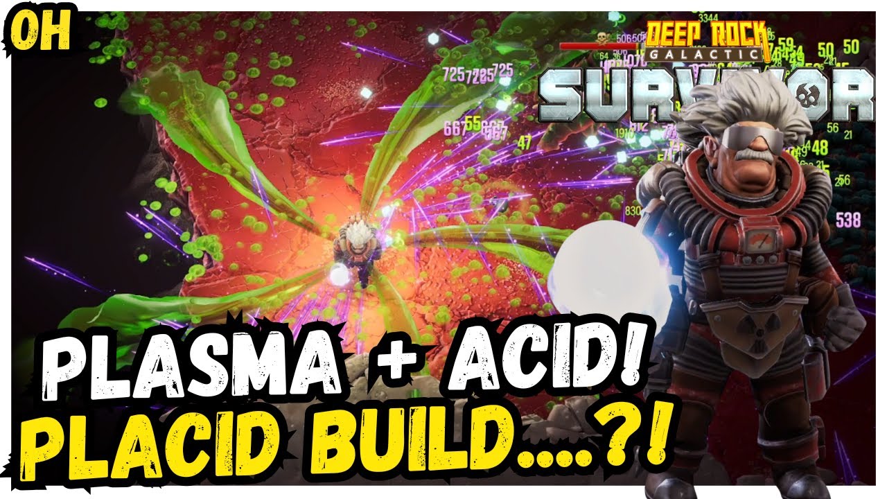 Plasma And Acid....Placid Build?? Deep Rock Galactic Survivor!