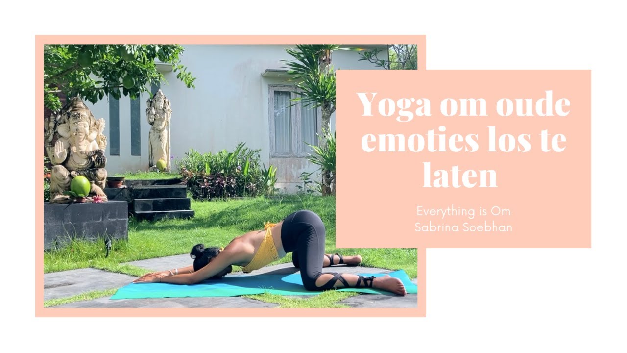 YIN YOGA OM OUDE EMOTIES LOS TE LATEN | Yin yoga voor de heupen | Yoga voor het bekken