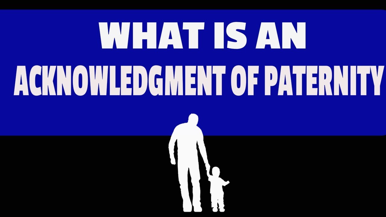 What is an Acknowledgement of Paternity?