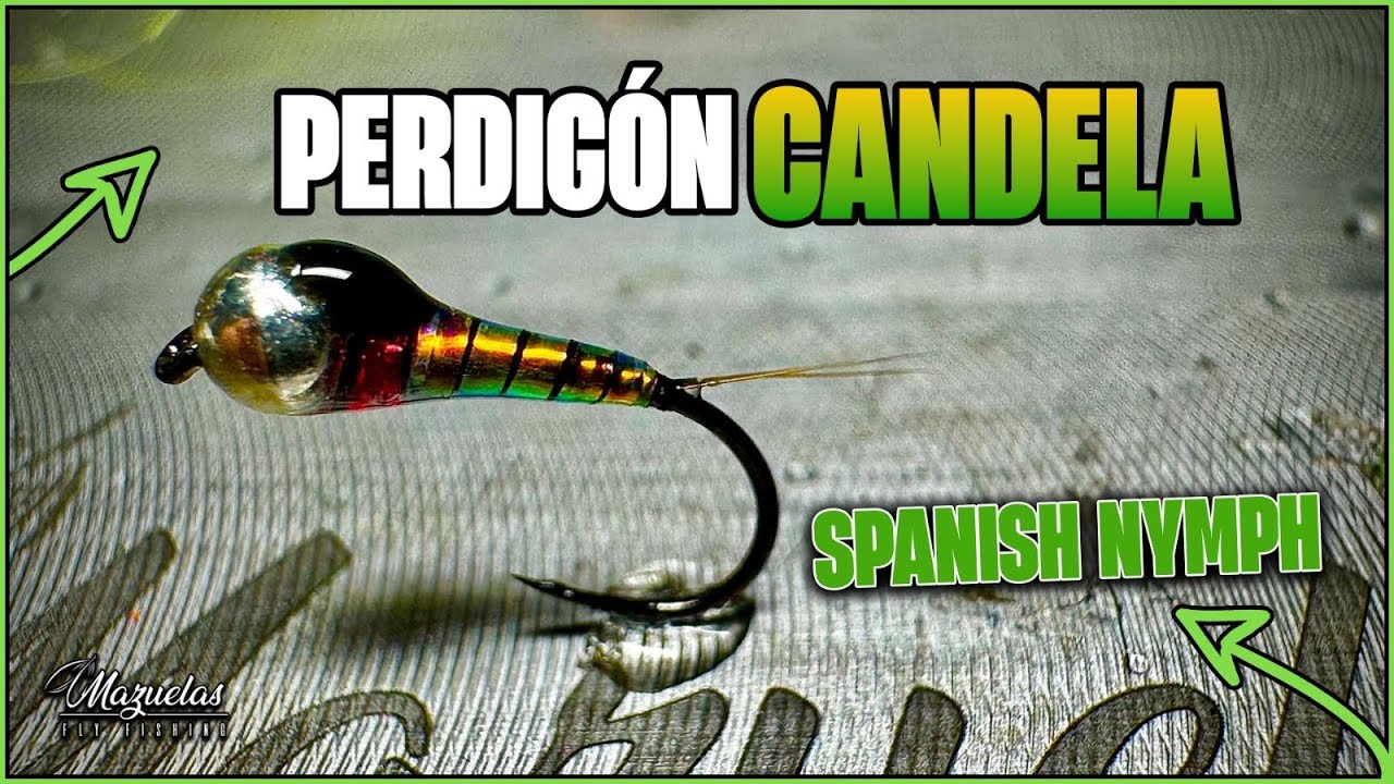 ✅Perdigón Candela✅Mazuelas Fly Fishing 2025