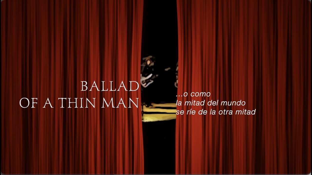 BALLAD OF A THIN MAN ( Bob Dylan) Inglés -Español