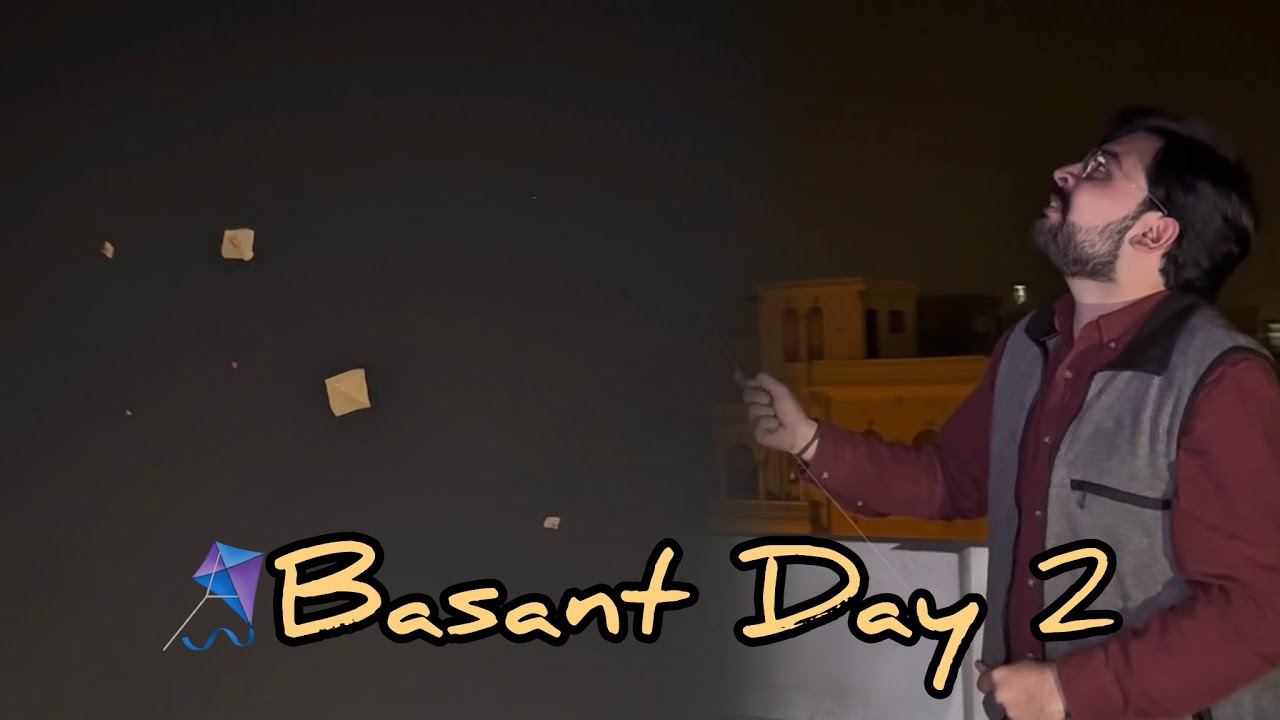 Basant Day 2 | Sabki Kaati | Aag Lag Gayi🔥.