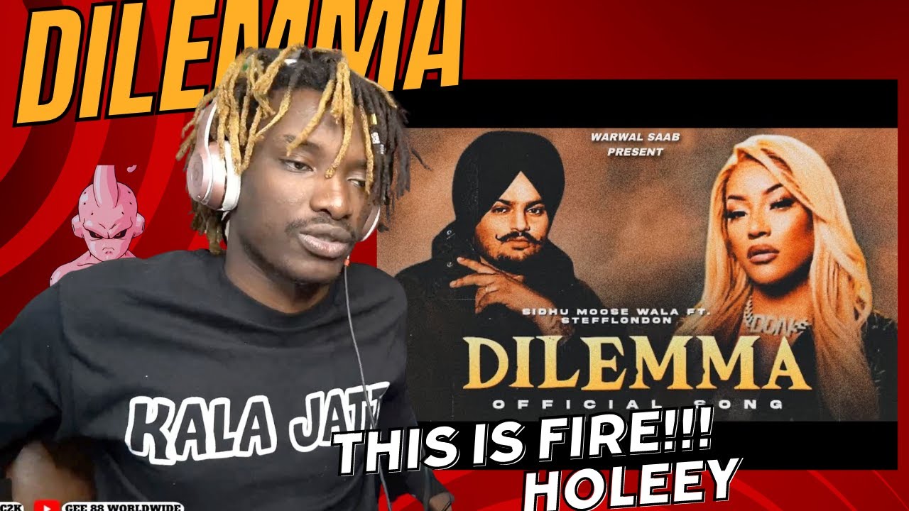 Dilemma - Sidhu Moose Wala x Stefflon Don | This Is A Hit | Kala Jatt React