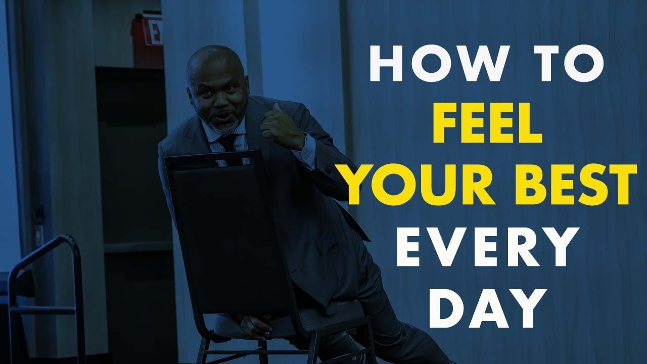 How to feel your best every day - Dr. Manny Scott