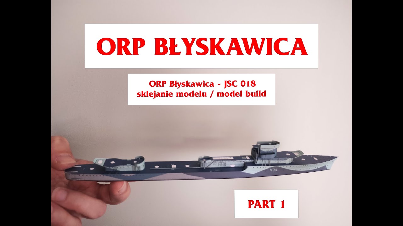 ORP Błyskawica, ORP Grom JSC 018, JSC 019 budowa modelu cz. 1