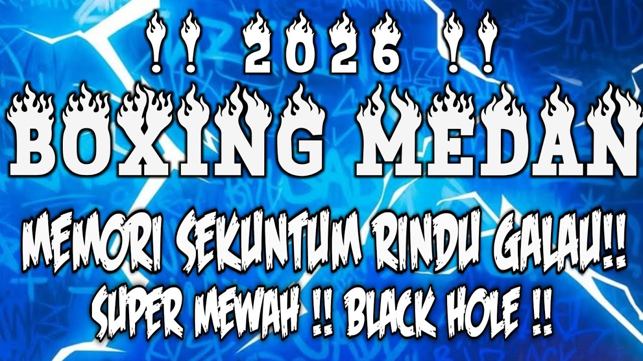 MEMORI SEKUNTUM RINDU x BLACKHOLE!! DJ BOXING MEDAN FULL BASS - DJ BOXING MEDAN FULL BASS TERBARU 