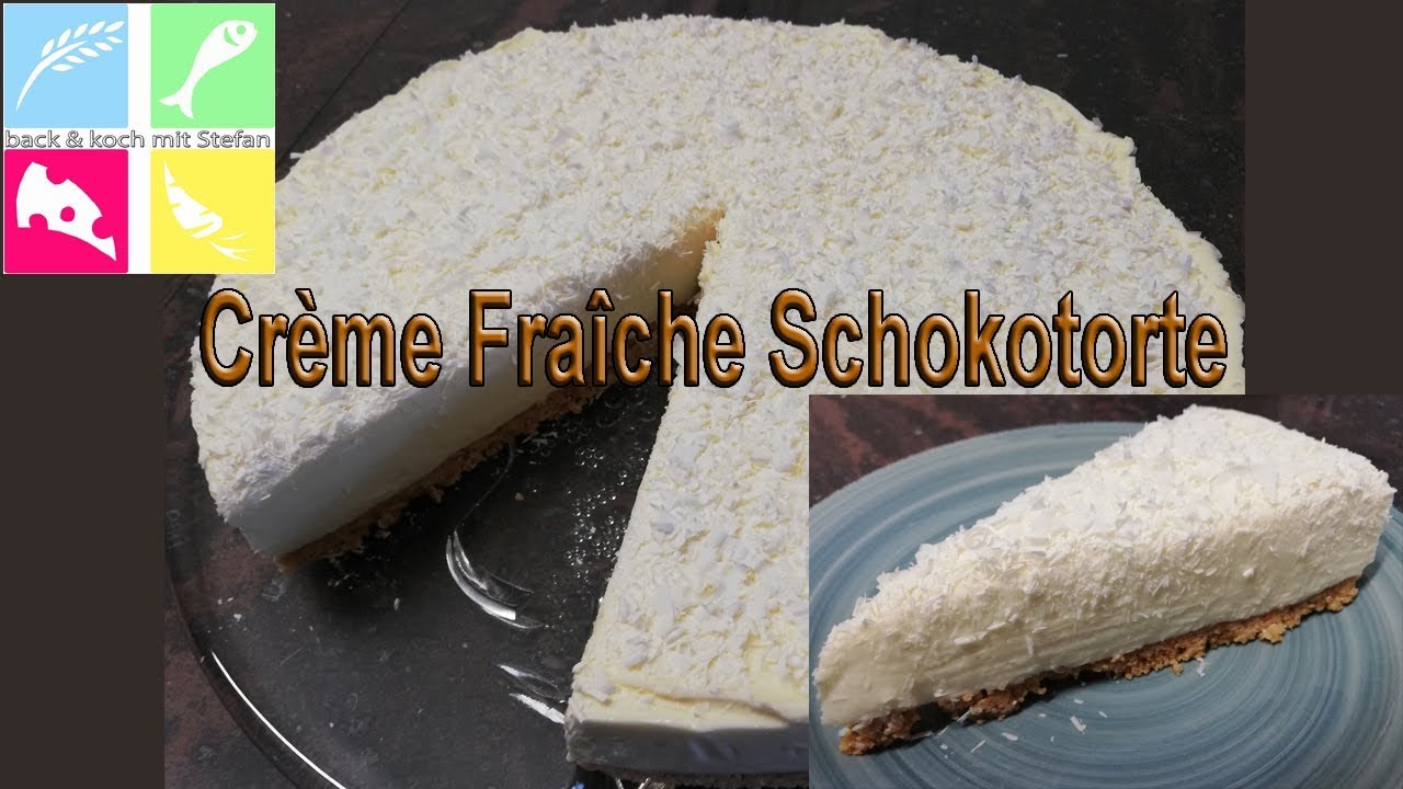 Crème Fraîche Schokotorte
