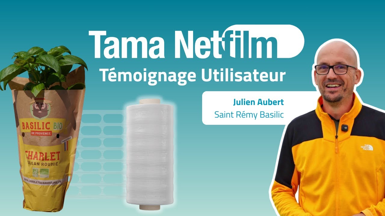 👉 Comment Saint-Rémy Basilic améliore la conservation de ses plantes avec le film Tama NetFilm