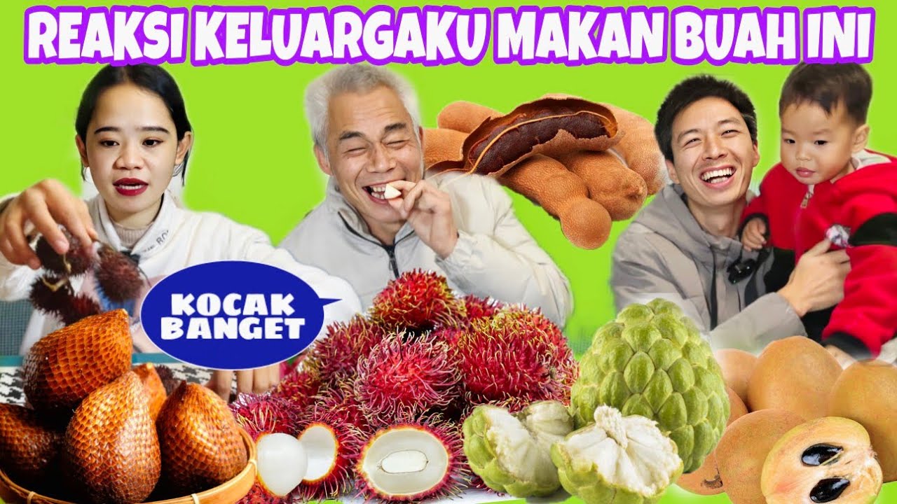 PERTAMA KALI KELUARGAKU MAKAN SALAK,RAMBUTAN DAN BUAH INDONESIA LAINNYA DI CHINA, HARGANYA MAHAL‼️