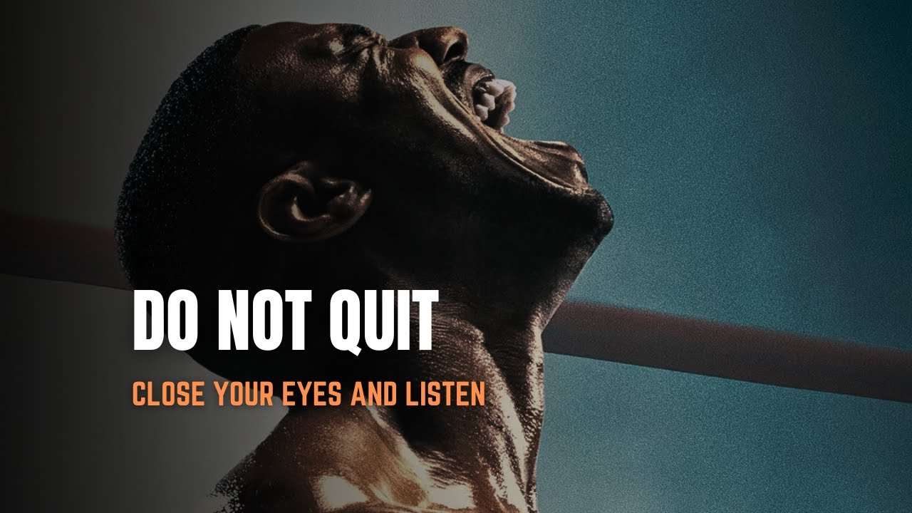DO NOT QUIT – You’re Closer Than You Think