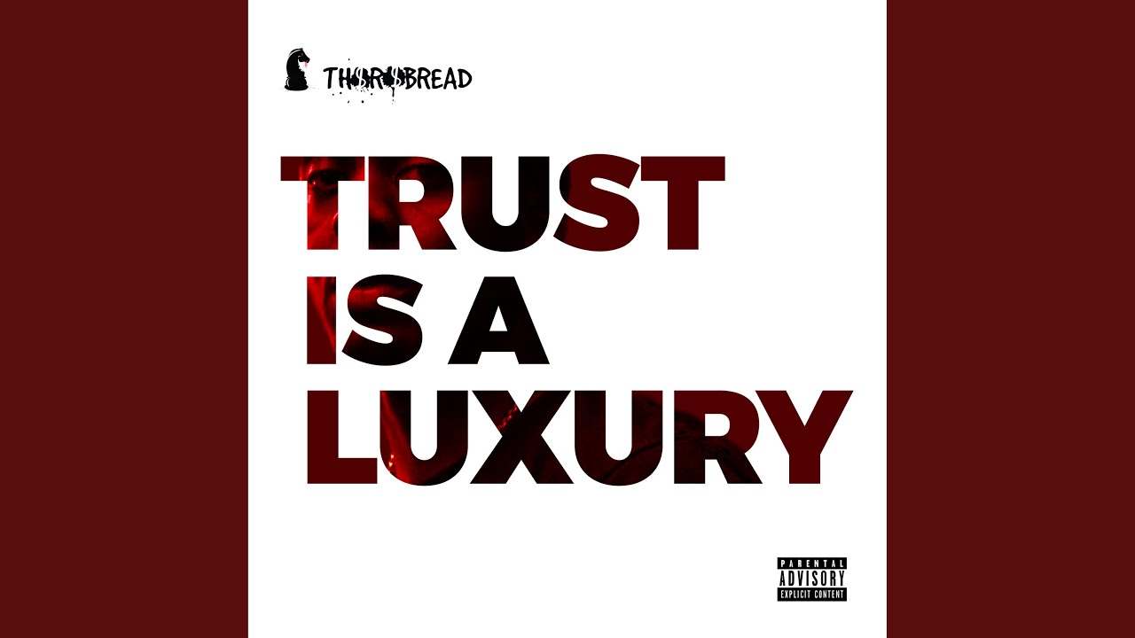 Trust Is a Luxury
