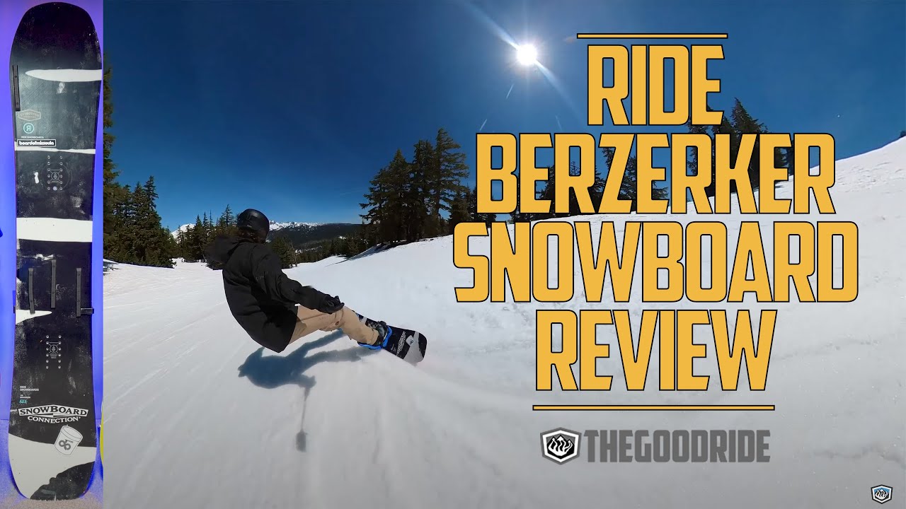 Ride Berzerker 2022 Snowboard Review