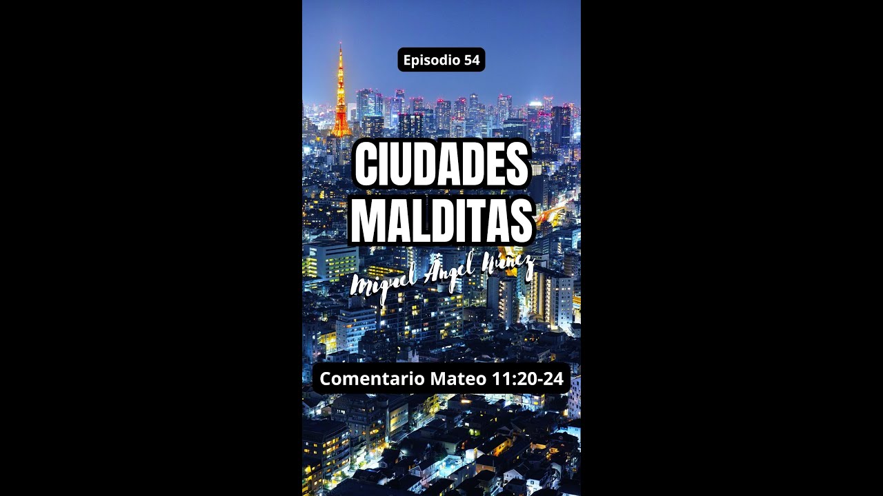 54 Ciudades malditas #drmiguelangelnunez #miguelanp #miguelanp30