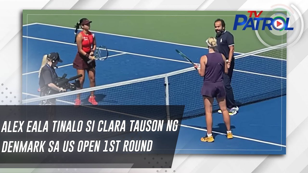 Alex Eala tinalo si Clara Tauson ng Denmark sa US Open 1st round | TV Patrol