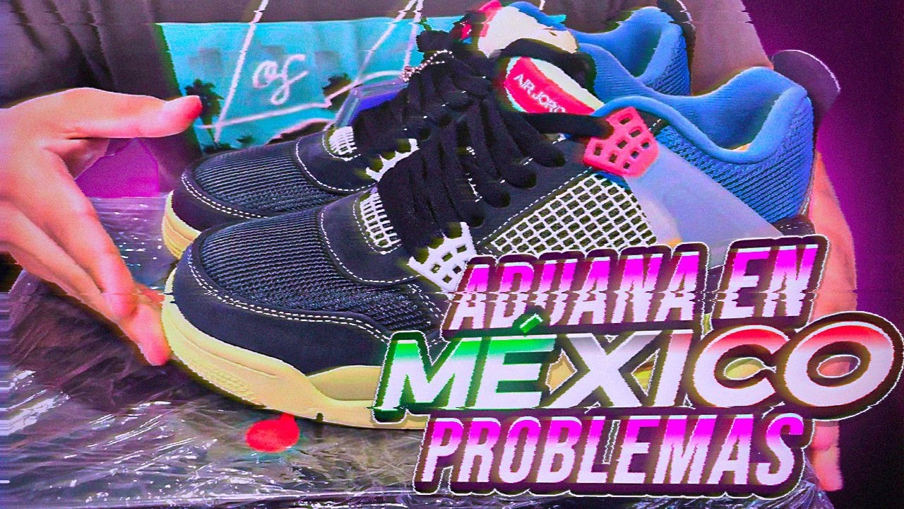 COMPRAR TENIS EN CHINA/PROBLEMAS DE ADUANA EN MEXICO