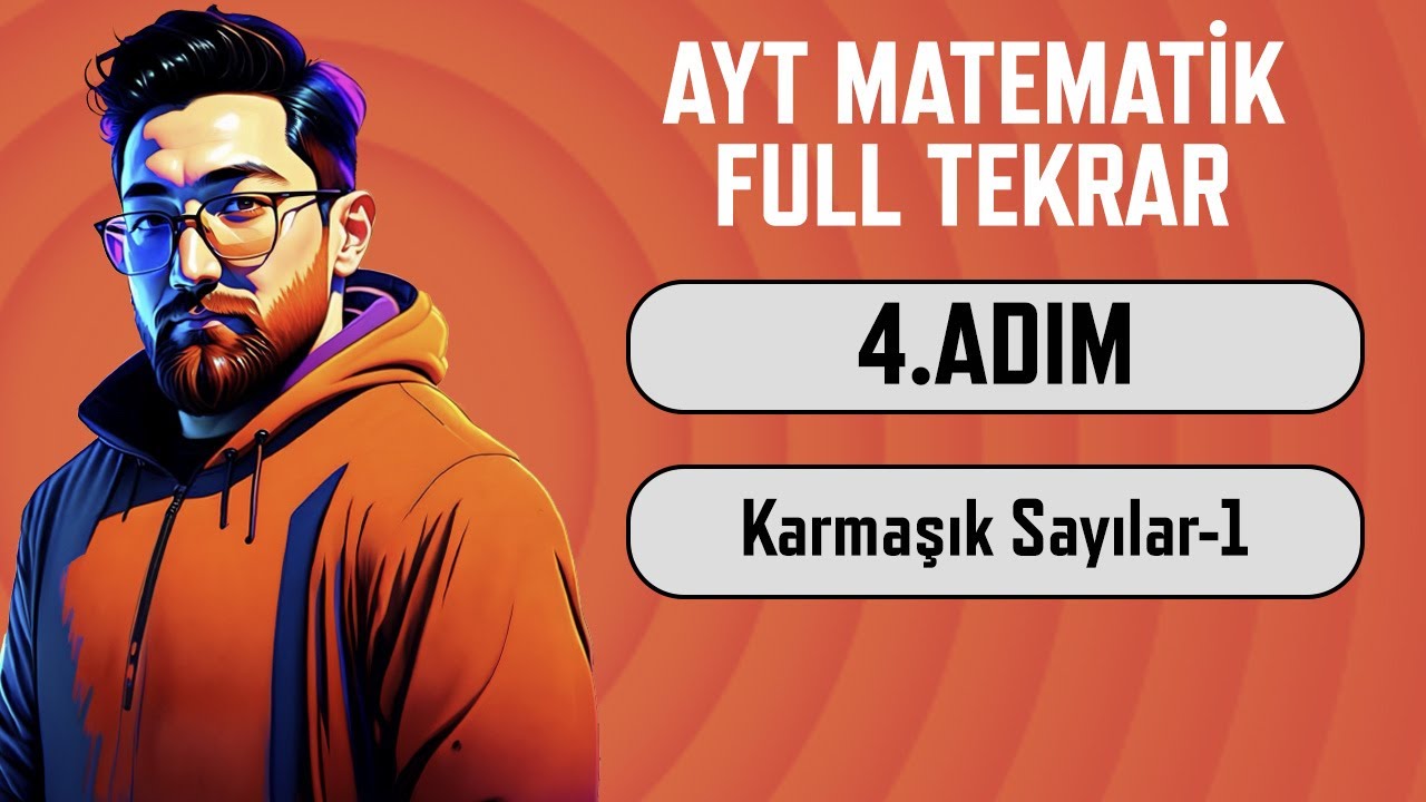 AYT Matematik Full Tekrar Kampı | 4.Adım | Karmaşık Sayılar-1 | 2024 | #aytbitsin