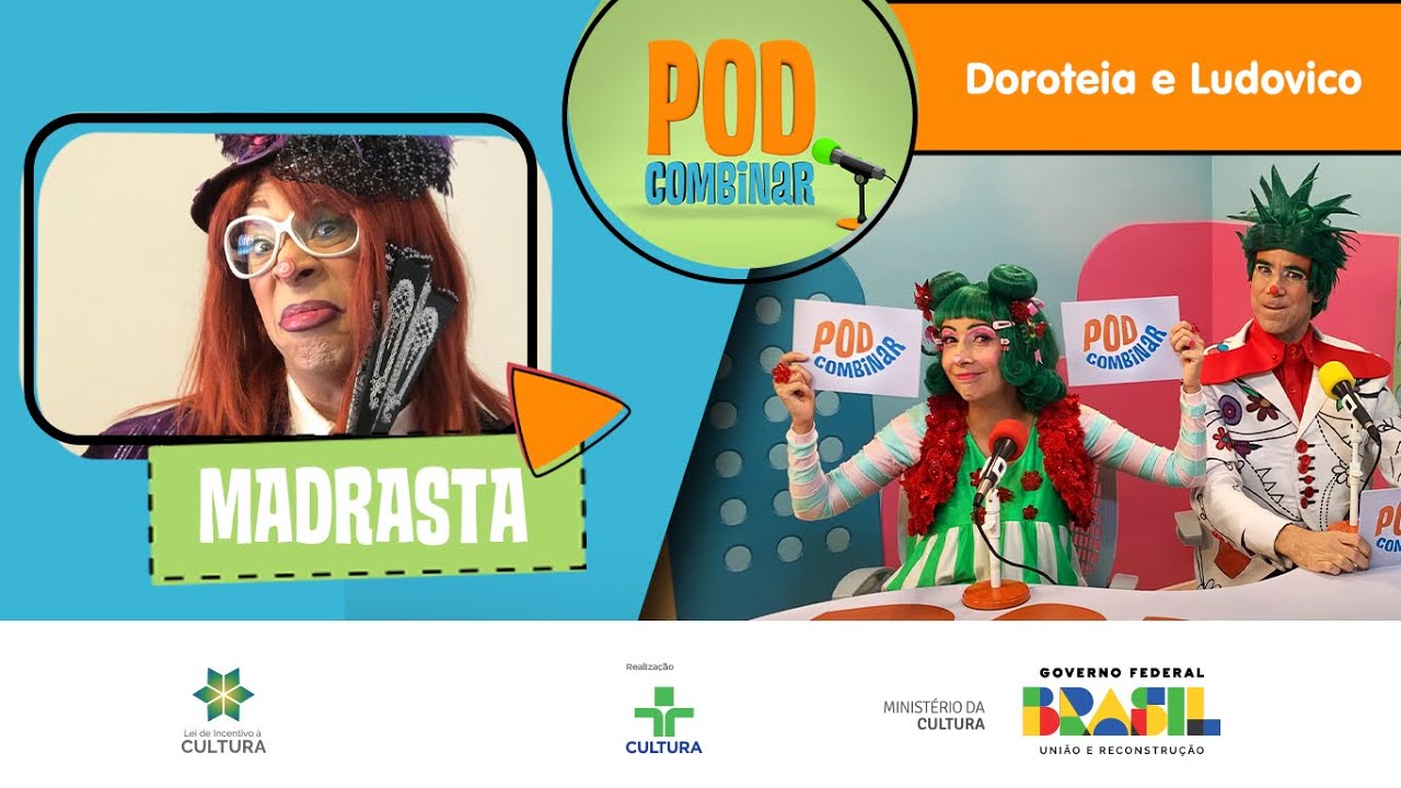 PodCombinar | Doroteia e Ludovico com Madrasta | Quintal da Cultura