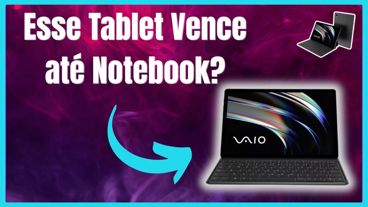 O Segredo do VAIO TL10 Revelado! É Melhor que Muito Notebook?