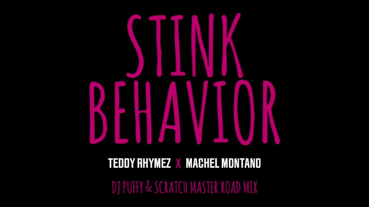 Stink Behavior - Teddy Rhymez & Machel Montano (DJ Puffy & Scratch Master Roadmix) | 2020 Soca