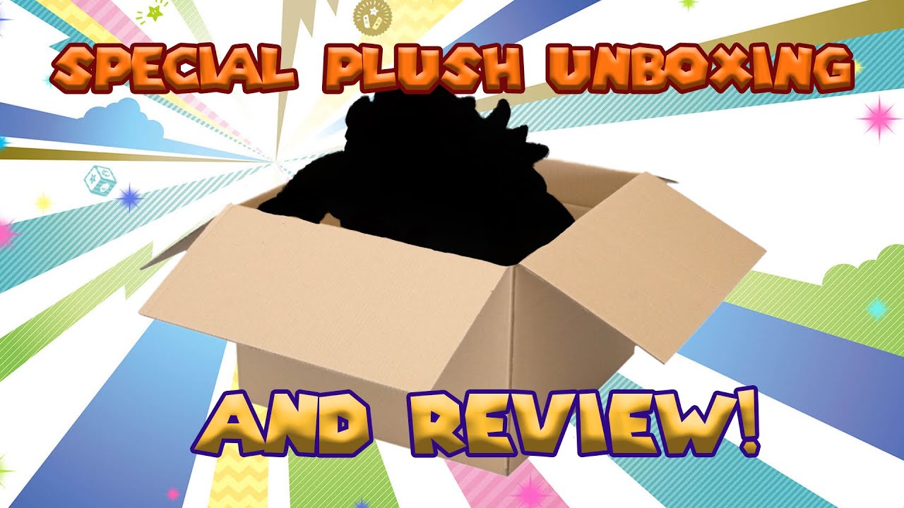 Special Plush Unboxing + Review :0