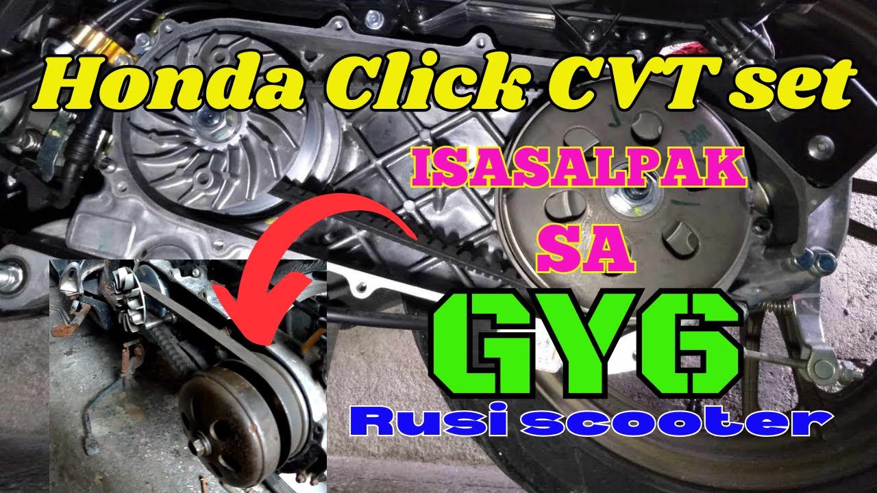 Honda Click CVT set isasalpak sa GY6 rusi scooter!#KaGy6 #Gy6Scooter #Gy6 #Rusi #Scooter #Motorcycle