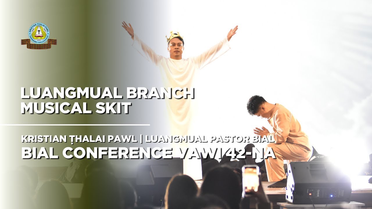 Musical Skit | Luangmual Branch (Inrinni Zan Fellowship)