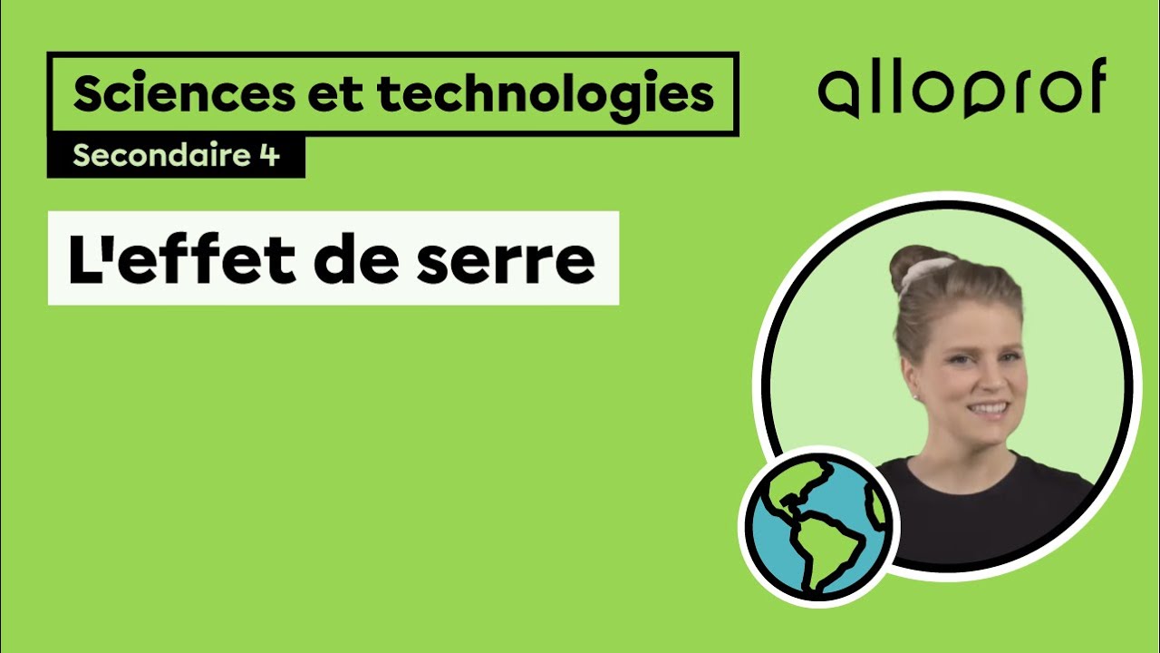 L&rsquo;effet de serre | Sciences et technologies | Alloprof