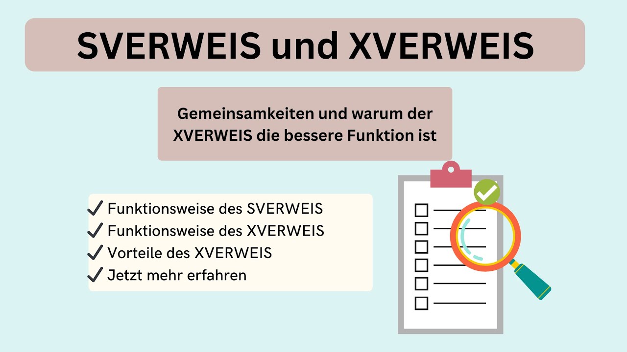 2 Funktionen / 1 Video: Gemeinsamkeiten SVERWEIS und XVERWEIS und warum der XVERWEIS besser ist