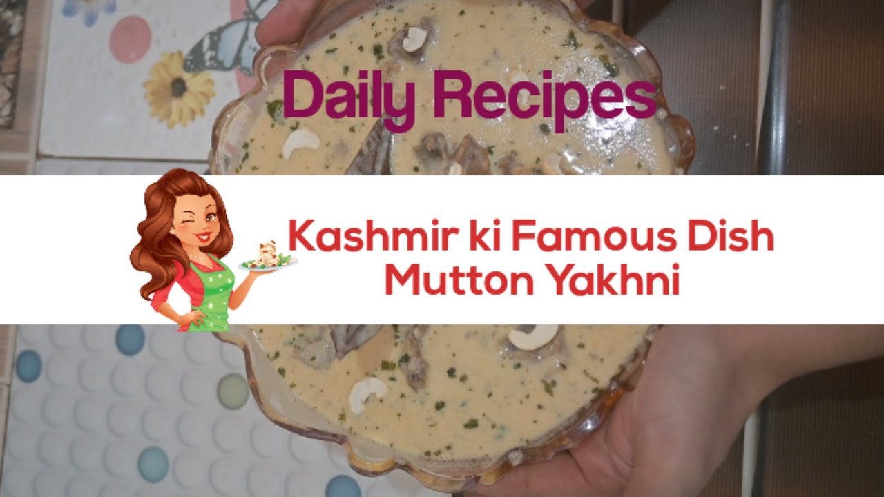 Kashmir Ki Famous Dish Mutton Yakhni😋||Asiya'shome kitchen 