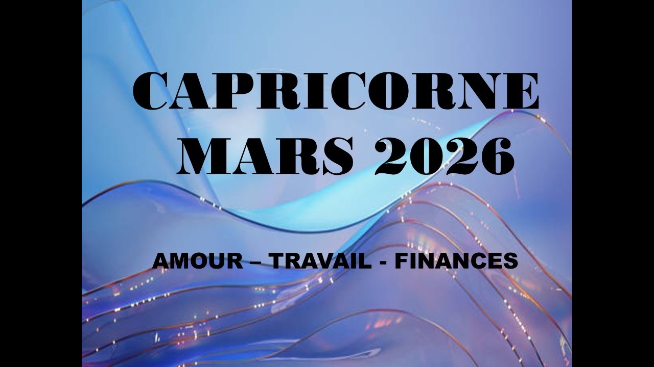 CAPRICORNE MARS 2026 Beaucoup de passion au programme !