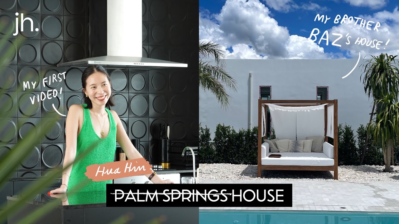 Home Tour Vlog 01 : ทัวร์บ้านเฮียบาสสไตล์ Palm Springs...ที่หัวหิน!