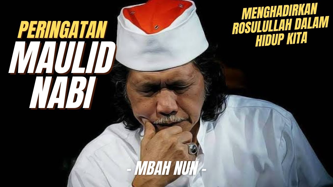 PERINGATAN MAULID NABI - MBAH NUN