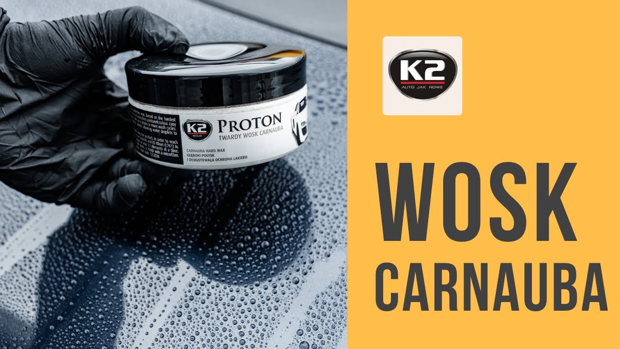 Woskowanie auta - Wosk Carnauba K2 Proton