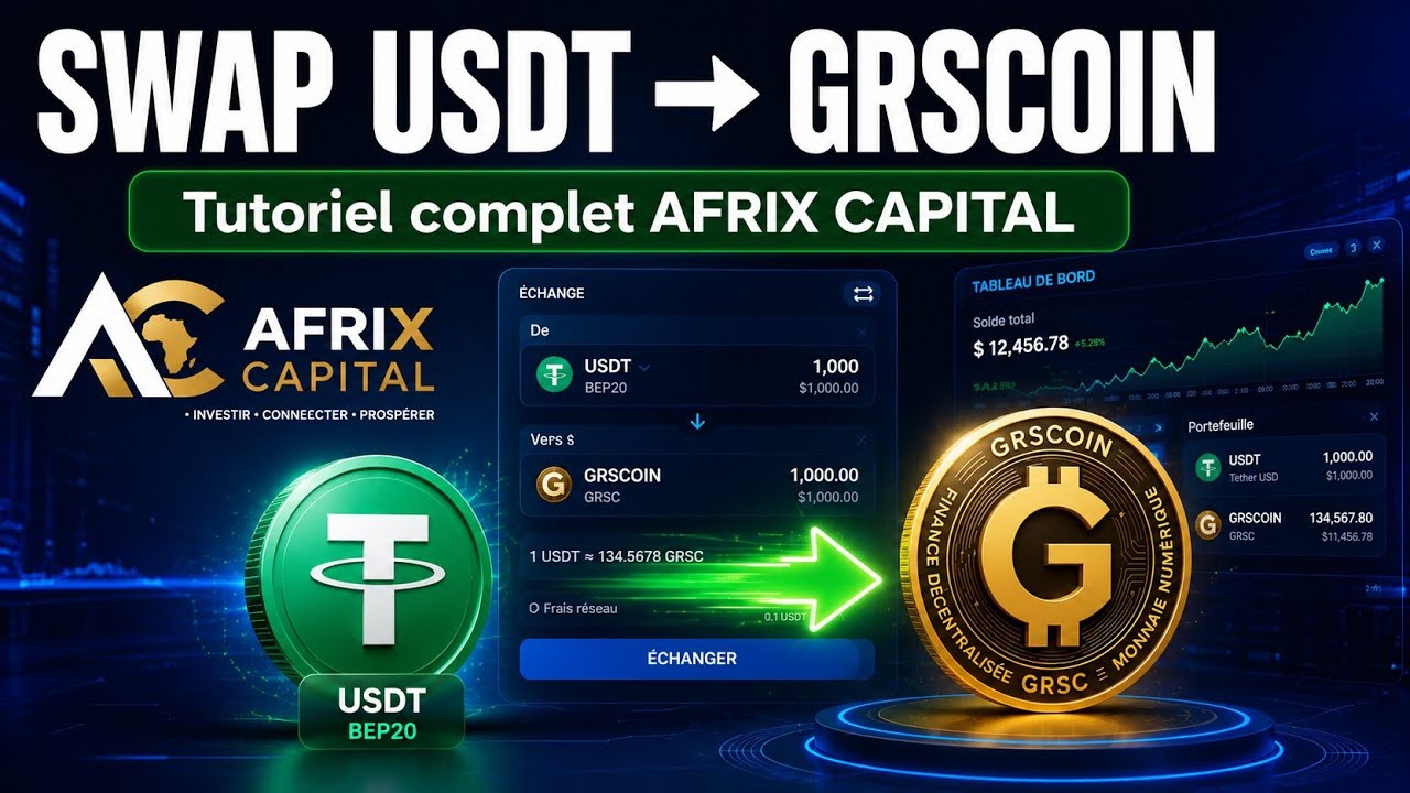 AFRIX CAPITAL : Transformez vos USDT en GRSCOIN &eacute;tape par &eacute;tape ✅