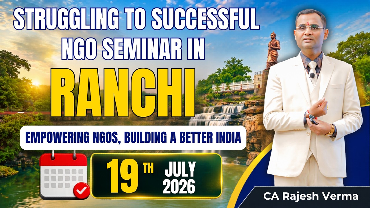 Struggling NGO to Successful NGO Seminar ! CSR Funding, Government Grants & Crowdfunding Ranchi 2026