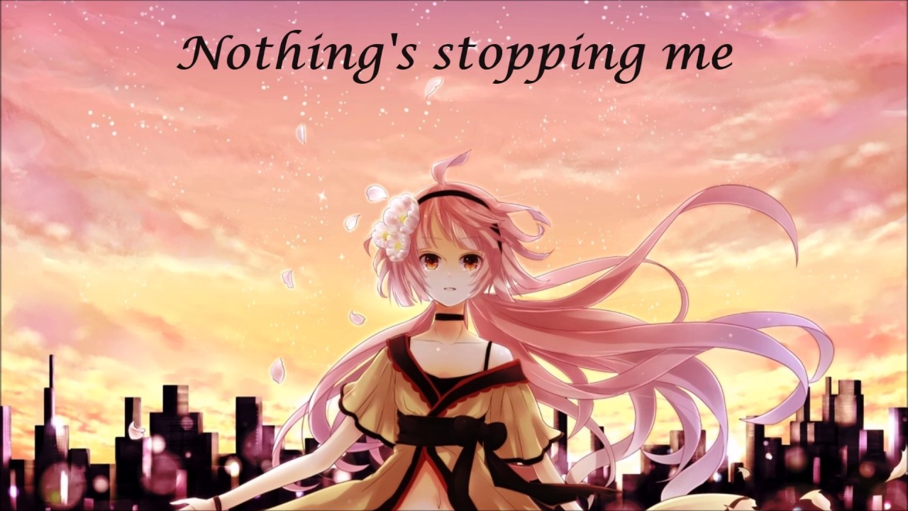 Nightcore - Nothing Stopping Me