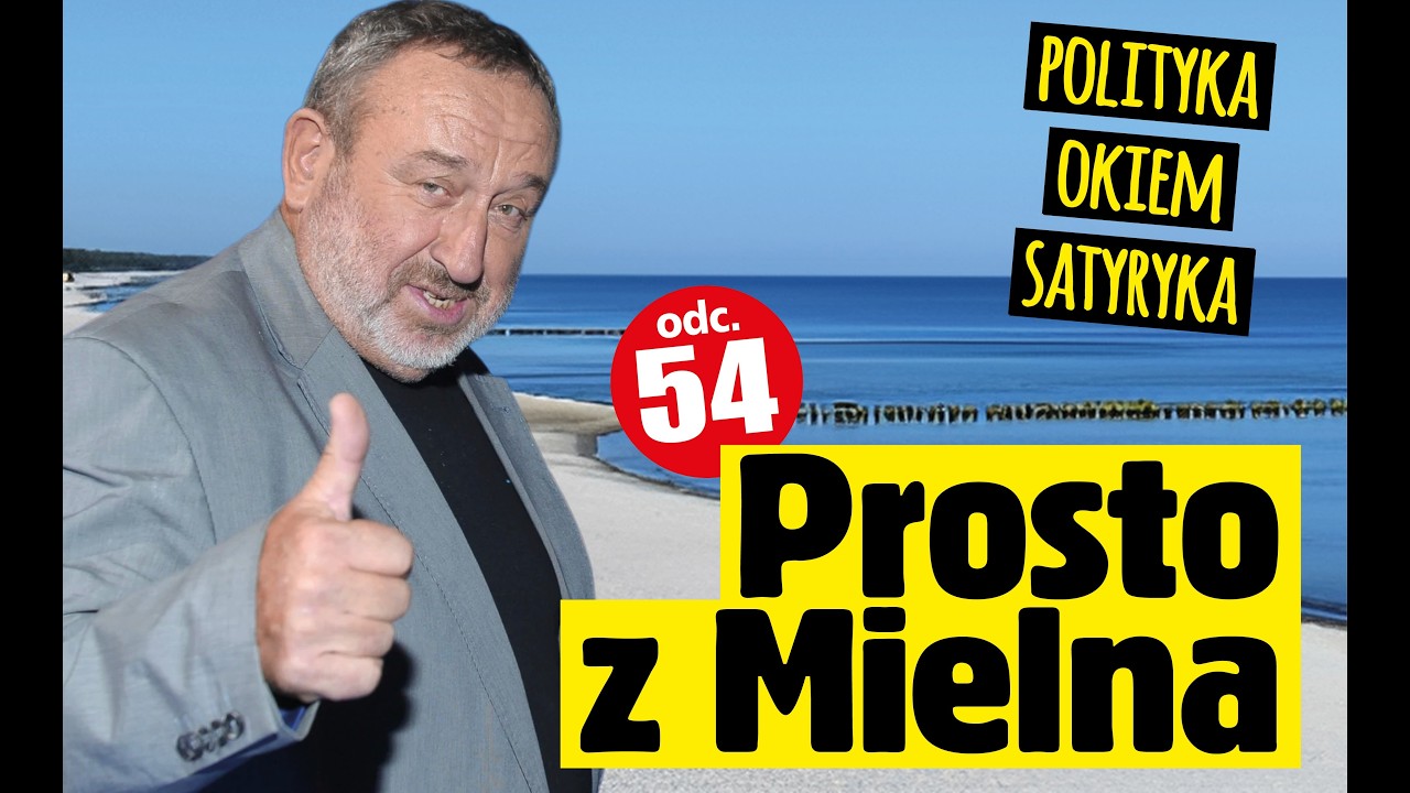 Polityka Okiem Satyryka odc.54 PROSTO Z MIELNA
