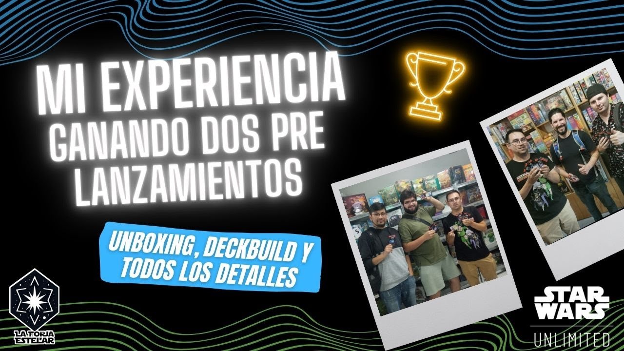 ¡DOBLE VICTORIA! Gané dos torneos de pre lanzamiento de Star Wars Unlimited y te lo cuento TODO!!!