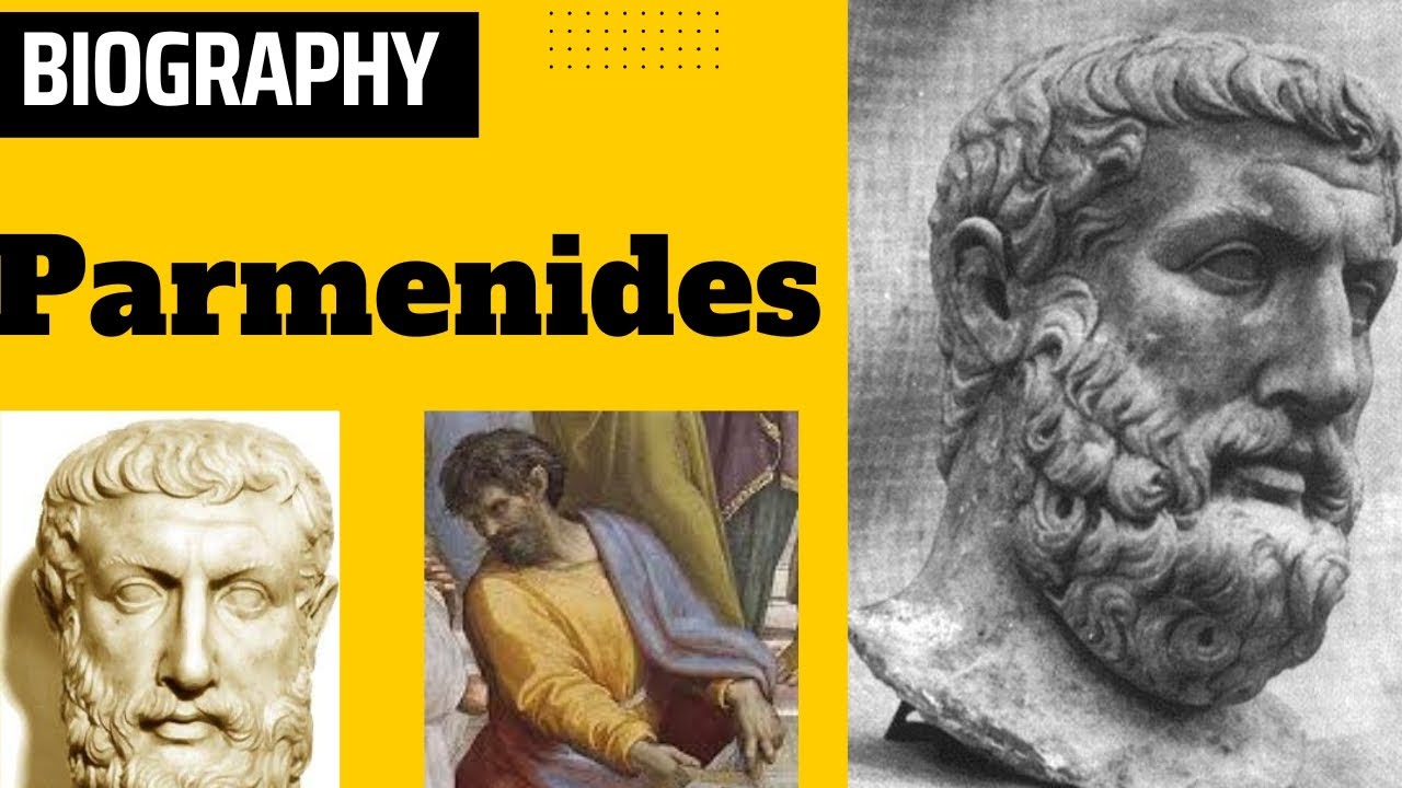 Parmenides Biography and his philosophy