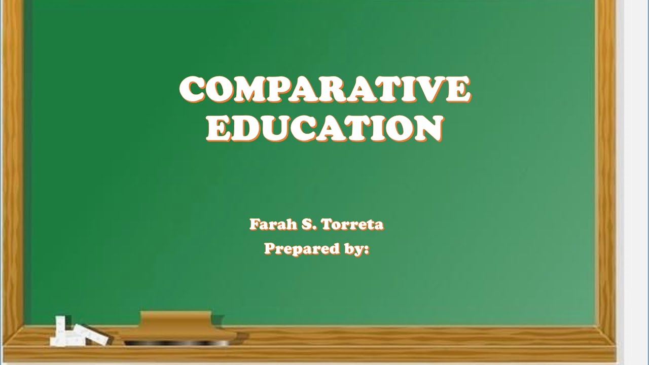 COMPARATIVE EDUCATION