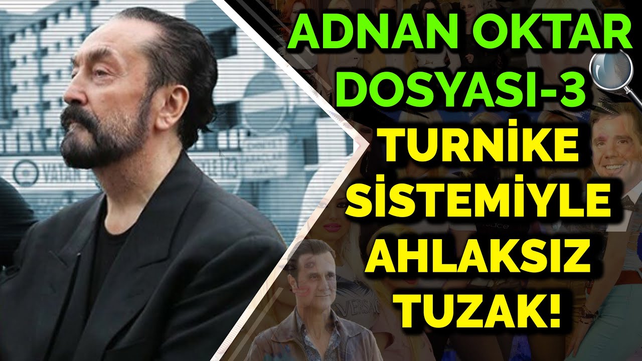 ADNAN OKTAR DOSYASI -3 |ADNAN OKTAR'IN HAREMİNE GİDEN YOL | ESER ÇÖMLEKÇİOĞLU | PANKUŞ -349