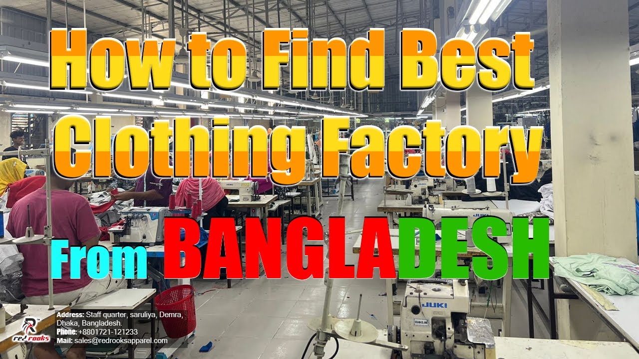 How to find best clothing factory from worldwide apparel manufacturing industry