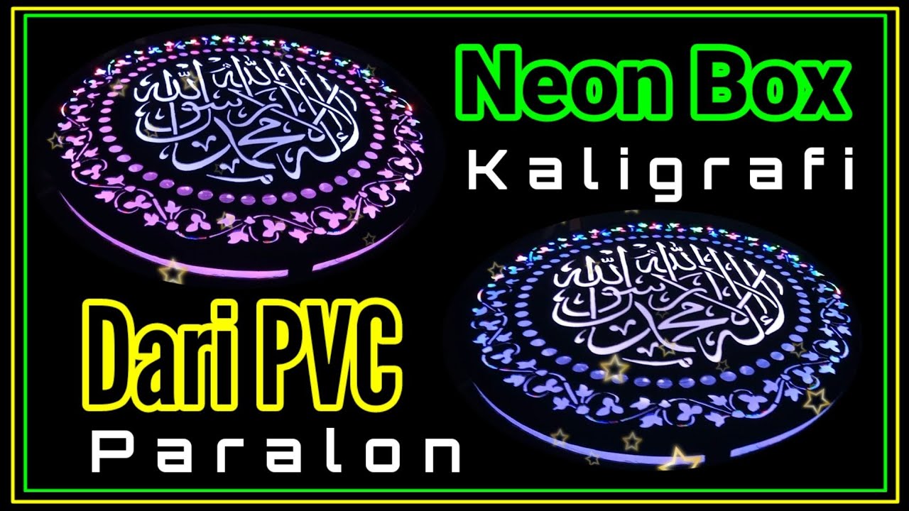 Neon Box Dari Paralon , Motif Kaligrafi !!! Minimalis , Cantik dan Elegan !!!
