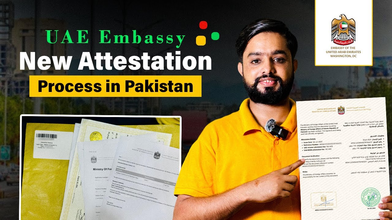 UAE Embassy New Attestation Process in Pakistan (Fee, Location, Time) | UAE Documents Verification
