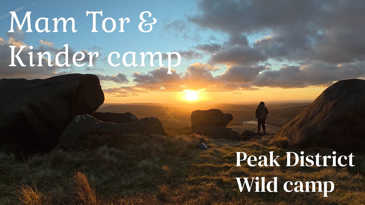 Mam Tor & The Great Ridge with a Kinder Scout Wild Camp
